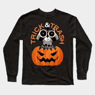 Trick and Trash Halloween Raccoon Long Sleeve T-Shirt